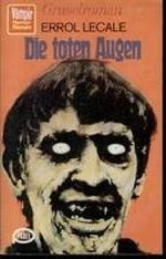 Die toten Augen - Gruselroman. Cover des Buches Die toten Augen - Gruselroman. (ISBN: B004URTSA2)