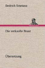 Die verkaufte Braut Cover des Buches Die verkaufte Braut (ISBN: 9783849565732)