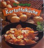 Die vielseitige Kartoffelküche. Cover des Buches Die vielseitige Kartoffelküche. (ISBN: B005N2FAT6)