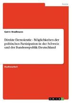 Direkte Demokratie Cover des Buches Direkte Demokratie (ISBN: 9783638769976)