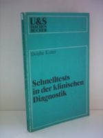 Dolphe Kutter: Schnelltest in der klinischen Diagnostik Cover des Buches Dolphe Kutter: Schnelltest in der klinischen Diagnostik (ISBN: 9783541076215)