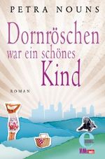 Dornröschen war ein schönes Kind Cover des Buches Dornröschen war ein schönes Kind (ISBN: 9783955306625)