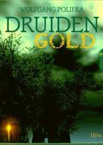 Druidengold Cover des Buches Druidengold (ISBN: 9783845010823)
