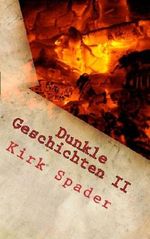 Dunkle Geschichten 2 Cover des Buches Dunkle Geschichten 2 (ISBN: B00FKWRR54)