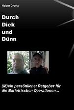 Durch Dick und Dünn: (M)ein persönlicher Ratgeber für Bariatrische Operationen Cover des Buches Durch Dick und Dünn: (M)ein persönlicher Ratgeber für Bariatrische Operationen (ISBN: 9783958308923)
