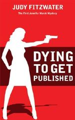Dying to Get Published (The Jennifer Marsh Mysteries Book 1) Cover des Buches Dying to Get Published (The Jennifer Marsh Mysteries Book 1) (ISBN: B004GB0MG6)