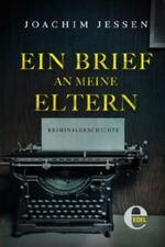 Ein Brief an meine Eltern Cover des Buches Ein Brief an meine Eltern (ISBN: 9783955300708)