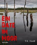 Ein Date im Moor Cover des Buches Ein Date im Moor (ISBN: 9783736879690)