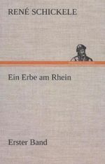 Ein Erbe am Rhein - Erster Band Cover des Buches Ein Erbe am Rhein - Erster Band (ISBN: 9783847260929)