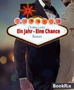 Ein Jahr - eine Chance Cover des Buches Ein Jahr - eine Chance (ISBN: 9783730971628)