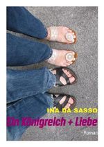 Ein Königreich + Liebe Cover des Buches Ein Königreich + Liebe (ISBN: 9783950332162)