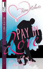 Pay in Love: Ein Unfall mit bittersüßen Folgen ... Cover des Buches Pay in Love: Ein Unfall mit bittersüßen Folgen ... (ISBN: 9789963528264)