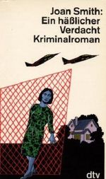 Ein hässlicher Verdacht : Kriminalroman. dtv 11550 ; 3423115505 Cover des Buches Ein hässlicher Verdacht : Kriminalroman. dtv 11550 ; 3423115505 (ISBN: B00GPWU4JY)