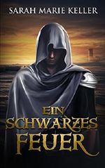 Ein schwarzes Feuer (Dalans Prophezeiung, Buch 2) Cover des Buches Ein schwarzes Feuer (Dalans Prophezeiung, Buch 2) (ISBN: B00L40R9NG)