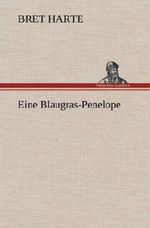 Eine Blaugras-Penelope Cover des Buches Eine Blaugras-Penelope (ISBN: 9783847251170)