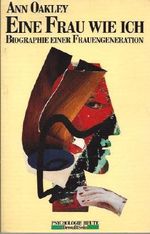 Eine Frau Wie Ich - Biographie Einer Frauenbewegung Cover des Buches Eine Frau Wie Ich - Biographie Einer Frauenbewegung (ISBN: B0046U0WGW)