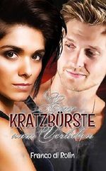 Eine Kratzbürste zum Verlieben Cover des Buches Eine Kratzbürste zum Verlieben (ISBN: B00MW5HYC8)