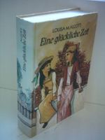 Eine glückliche Zeit Cover des Buches Eine glückliche Zeit (ISBN: 9783797613172)