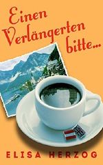 Einen Verlängerten bitte Cover des Buches Einen Verlängerten bitte (ISBN: 9783738021011)