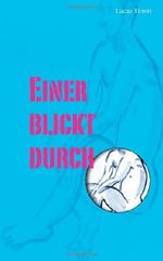 Einer blickt durch Cover des Buches Einer blickt durch (ISBN: 9781493702572)