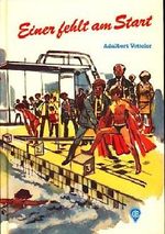 Einer fehlt am Start Cover des Buches Einer fehlt am Start (ISBN: 9783439004702)