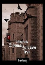 Einmal Sterben frei Cover des Buches Einmal Sterben frei (ISBN: B00UIIYGL8)