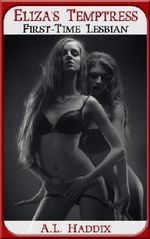 Eliza's Temptress: First-Time Lesbian Cover des Buches Eliza's Temptress: First-Time Lesbian (ISBN: B00K96ZLU4)