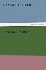 Erewhon Revisited Cover des Buches Erewhon Revisited (ISBN: 9783842441675)