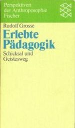 Erlebte Pädagogik: Schicksale und Geistesweg Cover des Buches Erlebte Pädagogik: Schicksale und Geistesweg (ISBN: 9783596255375)