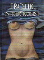 Erotik in der Kunst. Cover des Buches Erotik in der Kunst. (ISBN: B00EPRWF1G)