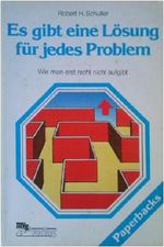 Es gibt eine Lösung für jedes Problem Cover des Buches Es gibt eine Lösung für jedes Problem (ISBN: 9783478032001)