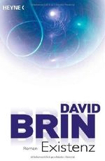 Existenz: Roman von Brin. David (2012) Taschenbuch Cover des Buches Existenz: Roman von Brin. David (2012) Taschenbuch (ISBN: B00IVR6OBS)