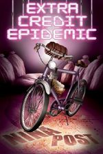 Extra Credit Epidemic Cover des Buches Extra Credit Epidemic (ISBN: 9781620072226)
