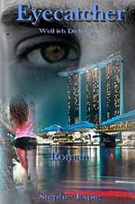 Eyecatcher: Weil ich Dich will Cover des Buches Eyecatcher: Weil ich Dich will (ISBN: B00R9PNE2K)