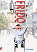 FRIDO - Eine Deutsche Stimme Cover des Buches FRIDO - Eine Deutsche Stimme (ISBN: 9783954800353)