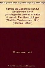 Familie als Gegenstruktur zur Gesellschaft Cover des Buches Familie als Gegenstruktur zur Gesellschaft (ISBN: 9783432847023)