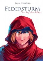 Federsturm - Der Ruf des Adlers Cover des Buches Federsturm - Der Ruf des Adlers (ISBN: 9783844235548)
