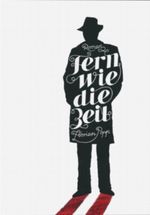 Fern wie die Zeit Cover des Buches Fern wie die Zeit (ISBN: 9783000420559)