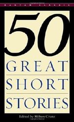 Fifty Great Short Stories published by Bantam Classics (1983) Cover des Buches Fifty Great Short Stories published by Bantam Classics (1983) (ISBN: B00E327P7C)