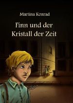 Finn und der Kristall der Zeit Cover des Buches Finn und der Kristall der Zeit (ISBN: B00J3VBY02)