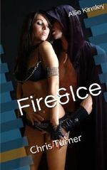 Fire&Ice 6 - Chris Turner Cover des Buches Fire&Ice 6 - Chris Turner (ISBN: 9781502956996)