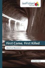 First Come, First Killed Cover des Buches First Come, First Killed (ISBN: 9783845449418)