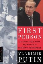 First Person: An Astonishingly Frank Self-Portrait by Russia's President Cover des Buches First Person: An Astonishingly Frank Self-Portrait by Russia's President (ISBN: 9781586480189)