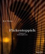 Flickenteppich: Diagnose: Schizophrenie Cover des Buches Flickenteppich: Diagnose: Schizophrenie (ISBN: 9783730958117)