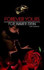 Forever Yours - Für immer Dein: (To Die For - Unwiderstehlich Teil 3) Cover des Buches Forever Yours - Für immer Dein: (To Die For - Unwiderstehlich Teil 3) (ISBN: B00T9KA85Y)