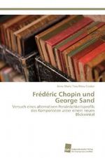 Frédéric Chopin und George Sand Cover des Buches Frédéric Chopin und George Sand (ISBN: 9783838131269)