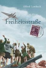 Freiheitsstraße Cover des Buches Freiheitsstraße (ISBN: 9783404616114)