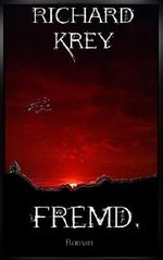 Fremd Cover des Buches Fremd (ISBN: B00MWTH0LE)