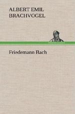 Friedemann Bach Cover des Buches Friedemann Bach (ISBN: 9783847244493)