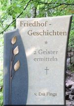 Friedhofgeschichten - Zwei Geister ermitteln Cover des Buches Friedhofgeschichten - Zwei Geister ermitteln (ISBN: B00GDHO6T0)
